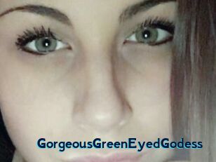 GorgeousGreenEyedGodess