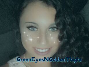 GreenEyesNGoldenThighs