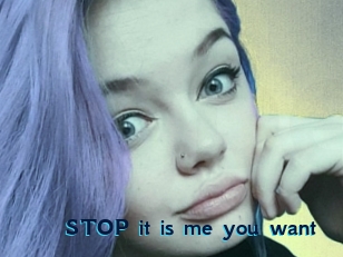 STOP_it_is_me_you_want