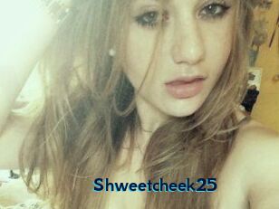 Shweetcheek25