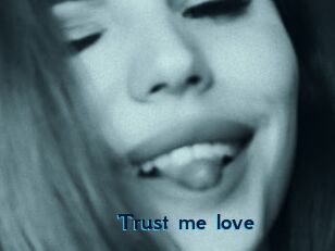 Trust_me_love