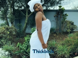 Thickbitch